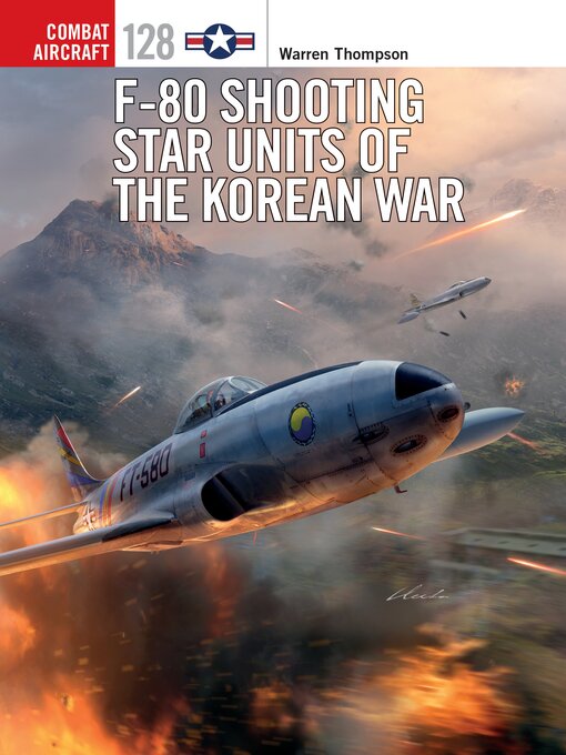 Title details for F-80 Shooting Star Units of the Korean War by Warren Thompson - Available